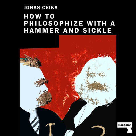How to Philosophize with a Hammer and Sickle - cover