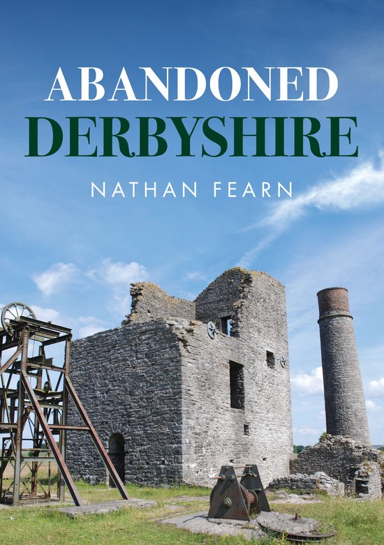 Abandoned Derbyshire - cover