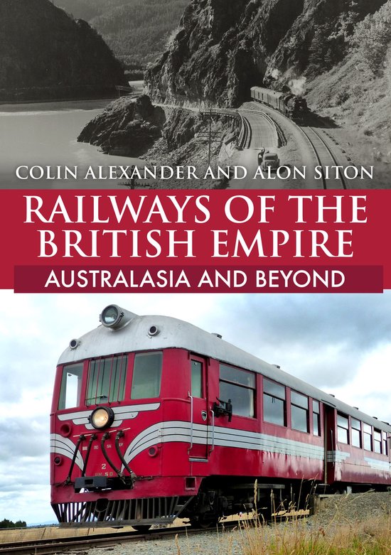 Railways of the British Empire: Australasia and Beyond - cover