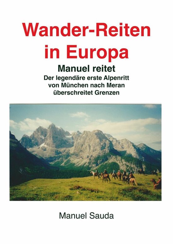 Wanderreiten in Europa - Manuel reitet - cover