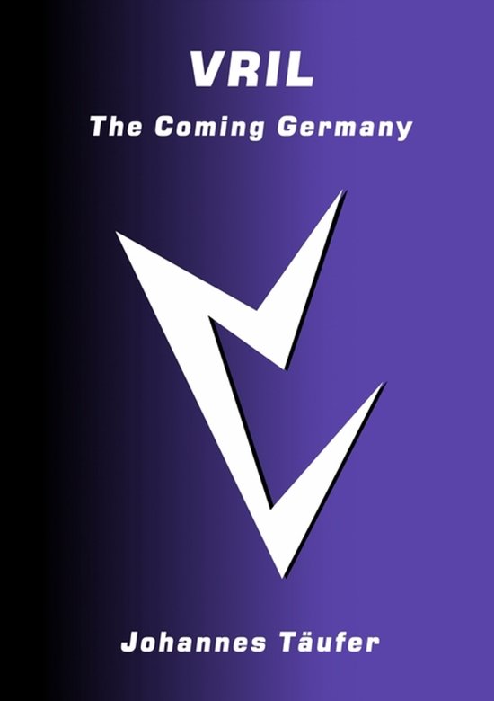 Boek kaft met de titel VRIL, The Coming Germany, en de naam Johannes Täufer.