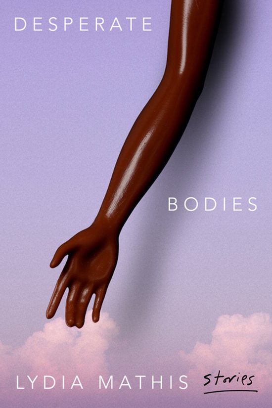 Boekhoes met donkere arm en tekst "DESPERATE BODIES LYDIA MATHIS stories" op paarse achtergrond.
