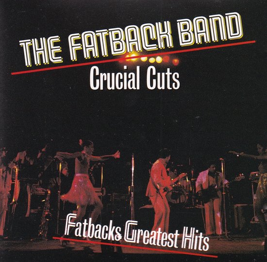 the Fatback Band - crucial cuts / greatest hits