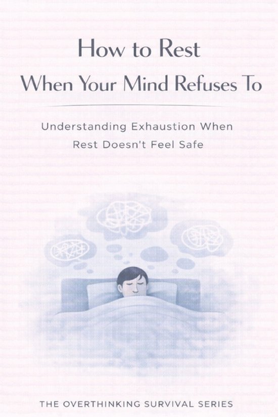 The Overthinking Survival- How to Rest When Your Mind Refuse ... - cover
