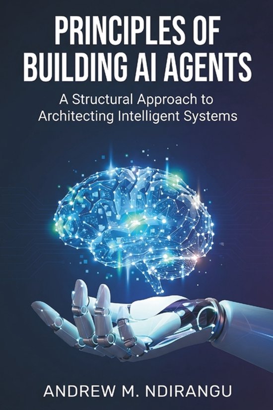 Livre 'Principles of Building AI Agents' avec une main de robot tenant un cerveau d'IA lumineux.