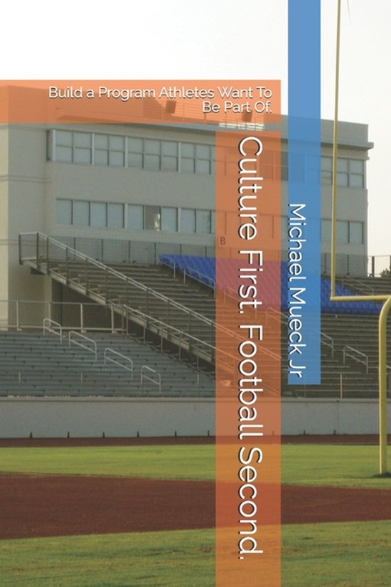 Culture First. Football Second. - cover