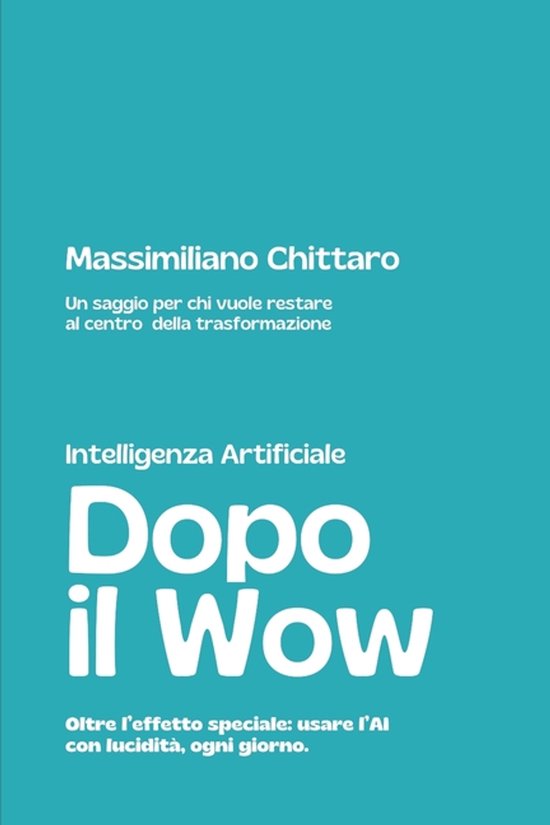 Intelligenza Artificiale Dopo il Wow. Quando finisce lo spet ... - cover