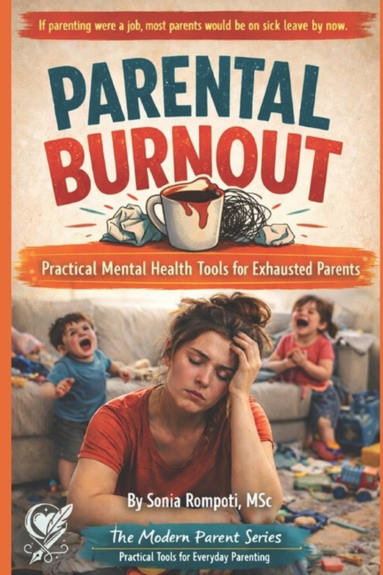 The Modern Parent: Practical Tools for Everyday Life- Parent ... - cover