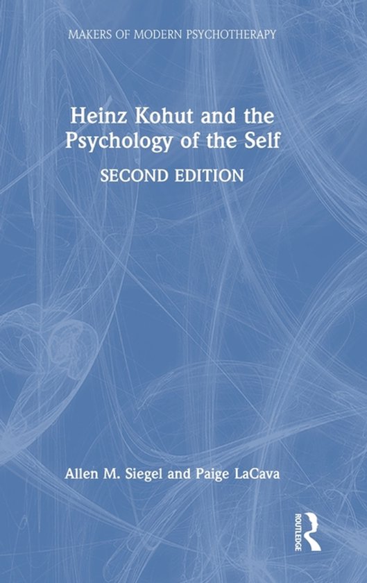 Makers of Modern Psychotherapy- Heinz Kohut and the Psycholo ... - cover