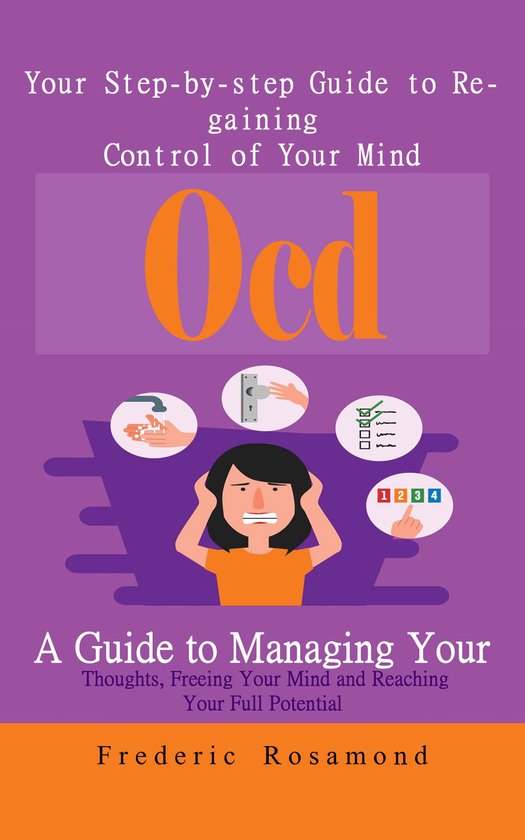 Ocd: Your Step-by-step Guide to Regaining Control of Your Mi ... - cover