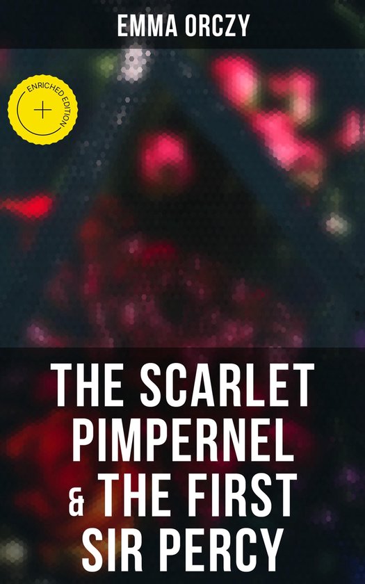 The Scarlet Pimpernel & The First Sir Percy - cover