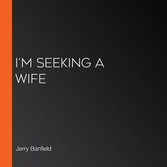 I'm Seeking a Wife - cover