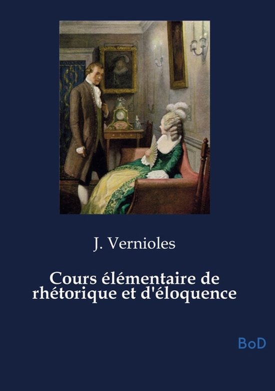 Cours élémentaire de rhétorique et d'éloquence - cover
