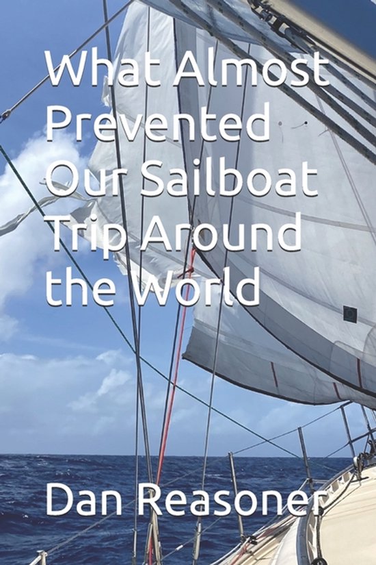 What Almost Prevented Our Sailboat Trip Around the World - cover