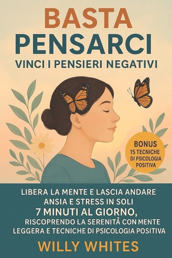 Basta Pensarci - Vinci i Pensieri Negativi - cover