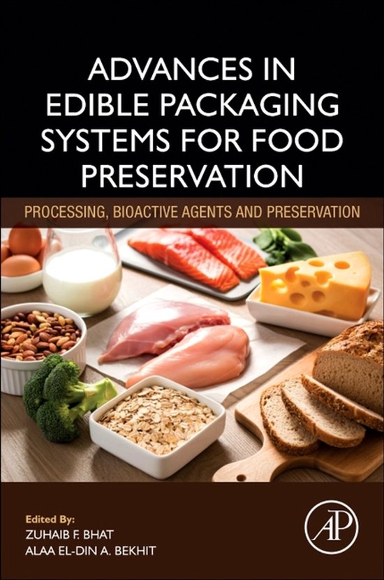 Advances in Edible Packaging Systems for Food Preservation ...
