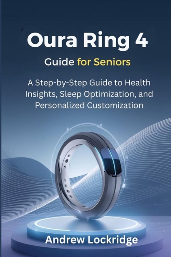 Oura Ring Guide- Oura Ring 4 Guide for Seniors - cover