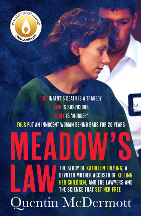 Meadow's Law: The true story of Kathleen Folbigg and the sci ... - cover