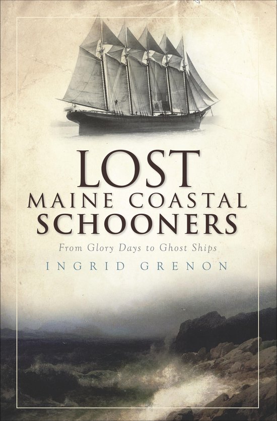 Lost Maine Coastal Schooners - cover