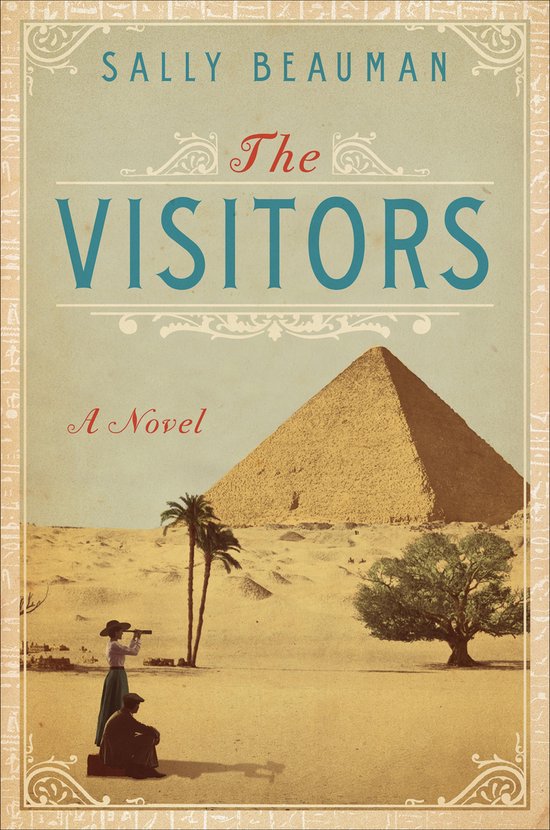 Boek "The Visitors" van Sally Beauman. Op de cover een woestijnlandschap met piramides, palmbomen en twee figuren.