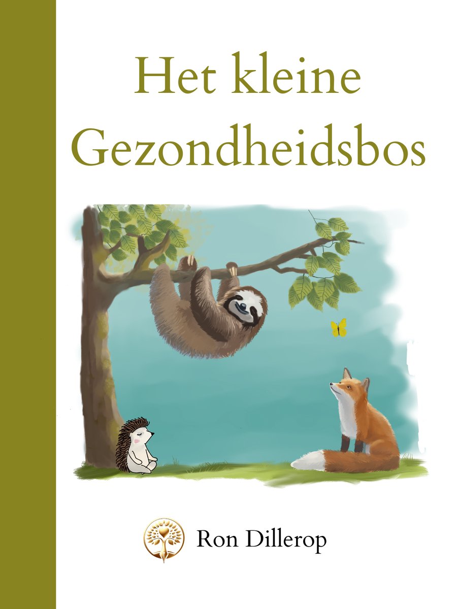 Boekomslag: Een luiaard hangt aan een boomtak, een egel zit mediterend, een vos kijkt omhoog naar een vlinder. Titel: 'Het kleine Gezondheidsbos'.