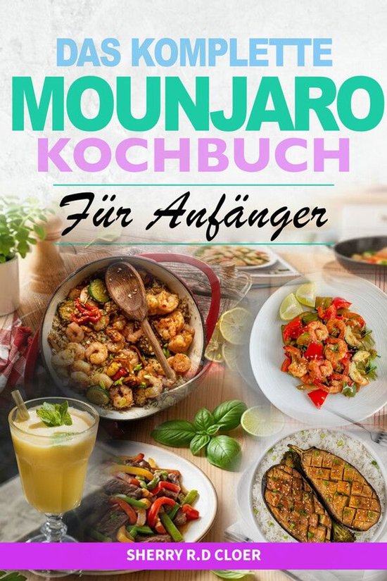Das Komplette Mounjaro Kochbuch für Anfänger - cover