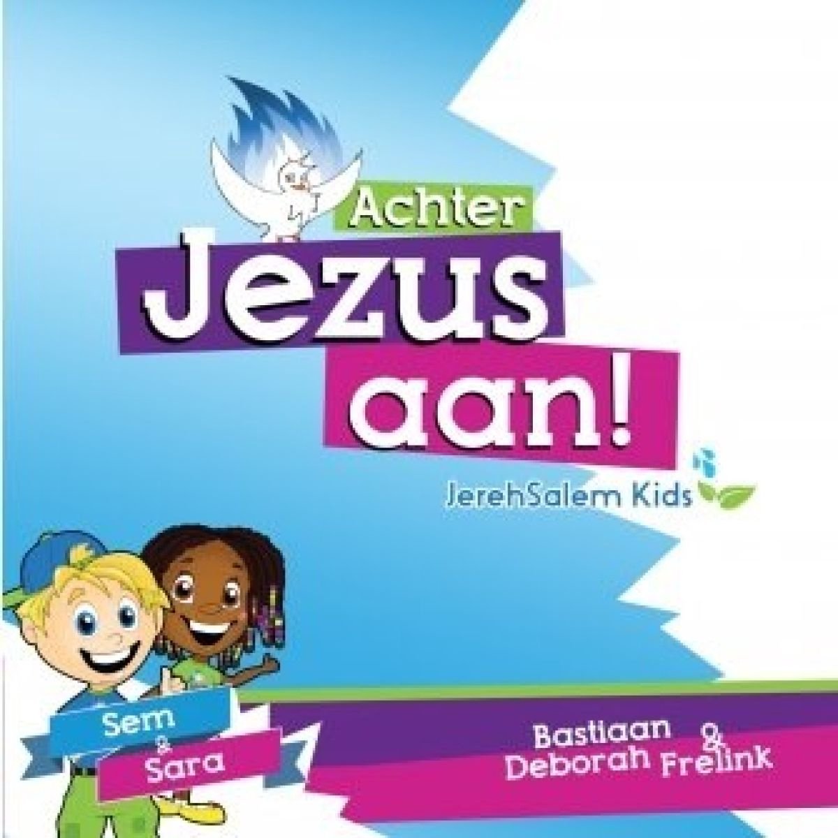 Jerehsalem Kids - Achter Jezus Aan (CD)
