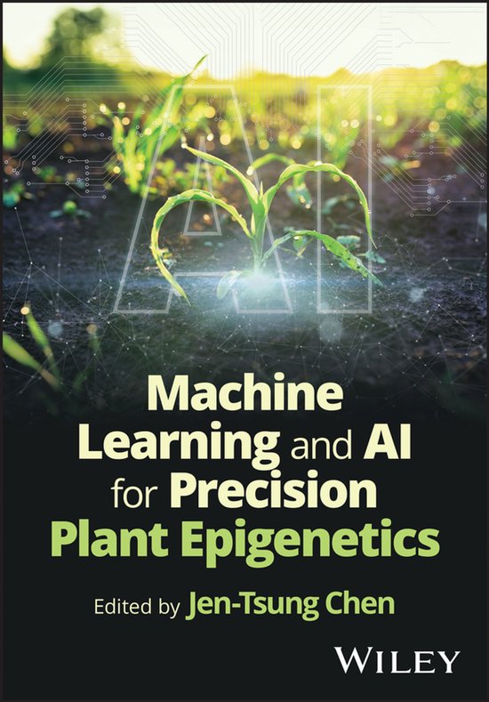 Machine Learning and AI for Precision Plant Epigenetics, JEN-TSUNG CHEN ...