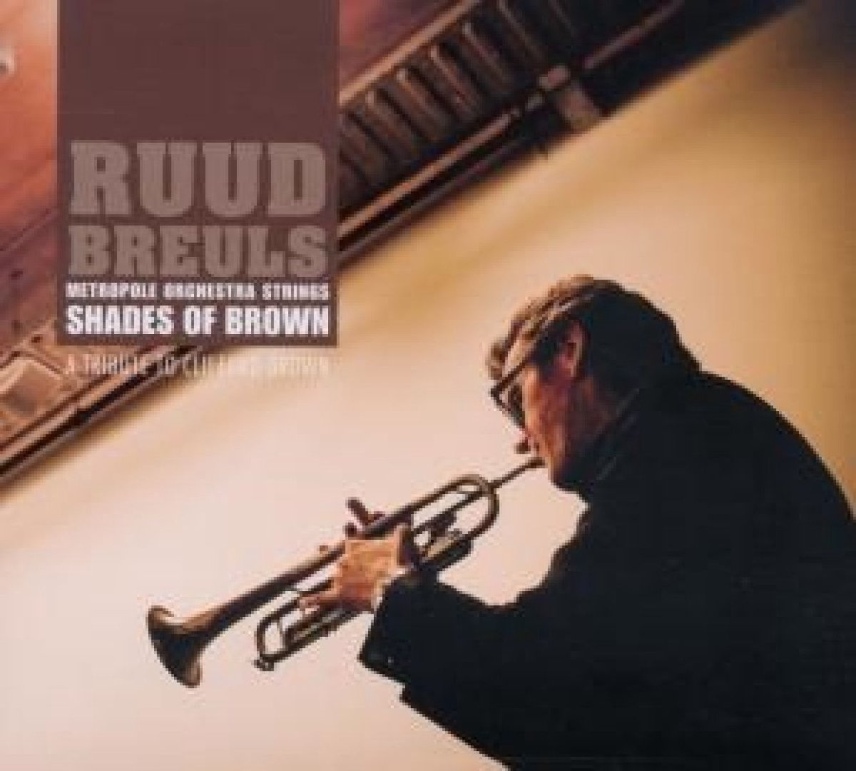 Ruud Breuls, Metropole Orkest Strings - Shades Of Brown - A Tribute To Clifford Brown (CD)