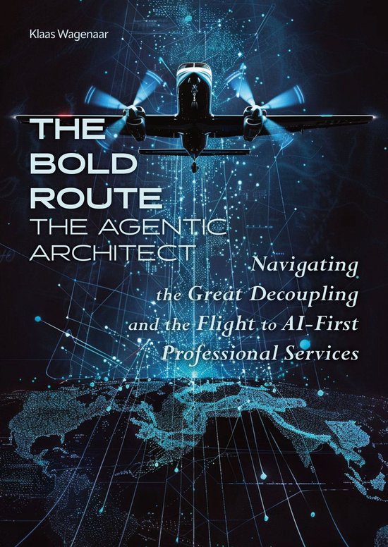 The BOLD Route Trilogy 1 - The BOLD Route: The Agentic Archi ... - cover