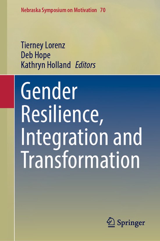 Nebraska Symposium on Motivation70- Gender Resilience, Integ ... - cover