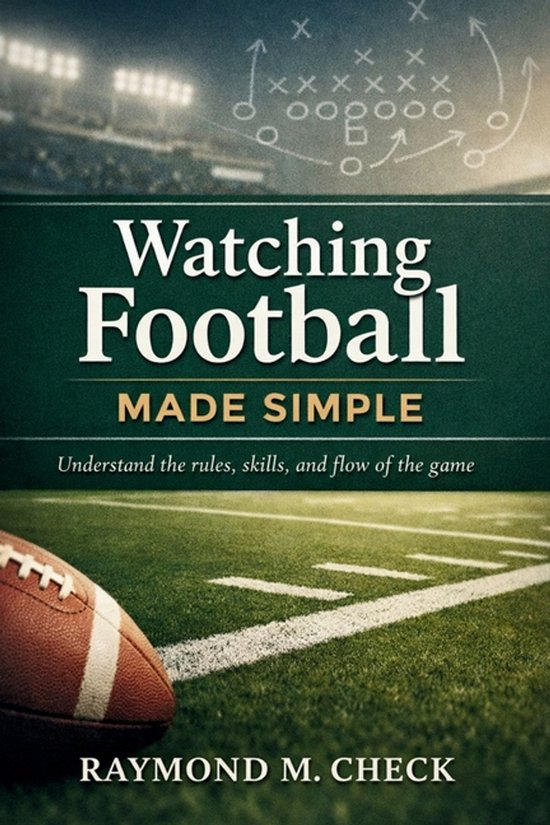 Watching Football Made Simple - cover
