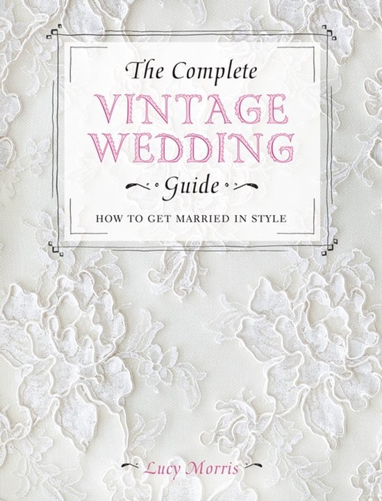 The Complete Vintage Wedding Guide - cover