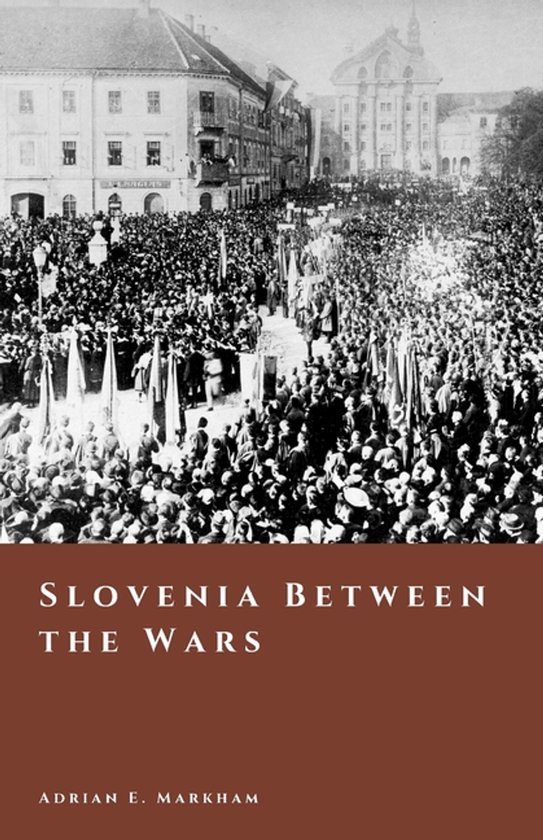 The Story of Slovenia- Slovenia Between the Wars