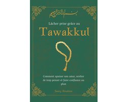 Lâcher prise grâce au Tawakkul