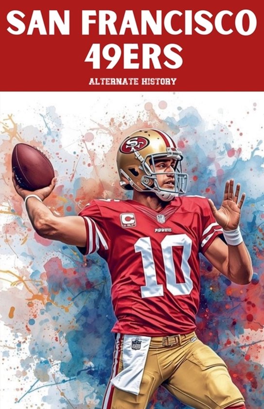 San Francisco 49ers Alternate History - cover