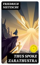 Boekomslag van 'Thus Spoke Zarathustra' door Friedrich Nietzsche. Een man met een cape staat op een rots met op de achtergrond een stad en een stralende zon.