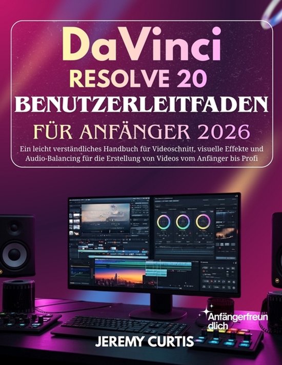 DaVinci Resolve 20 Benutzerleitfaden Für Anfänger 2026 - cover