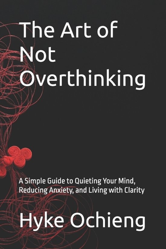 The Art of Calm-The Art of Not Overthinking - cover