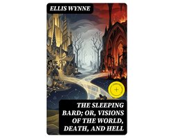 The Sleeping Bard; Or, Visions of the World, Death, and Hell