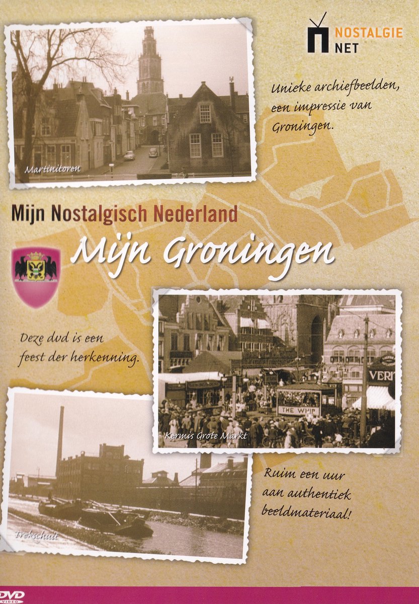 Mijn Nostalgisch Nederland - Mijn Nostalgisch Groningen