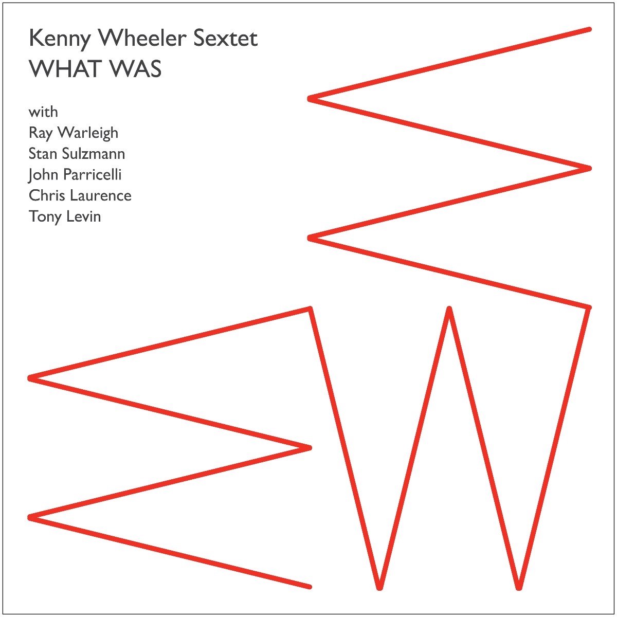 Kenny Wheeler Sextet - What Was (CD)