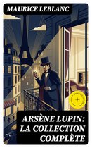 Couverture du livre avec Maurice Leblanc et Arsène Lupin : La Collection Complète. Arsène Lupin se tient sur un balcon à Paris, avec la Tour Eiffel en arrière-plan.
