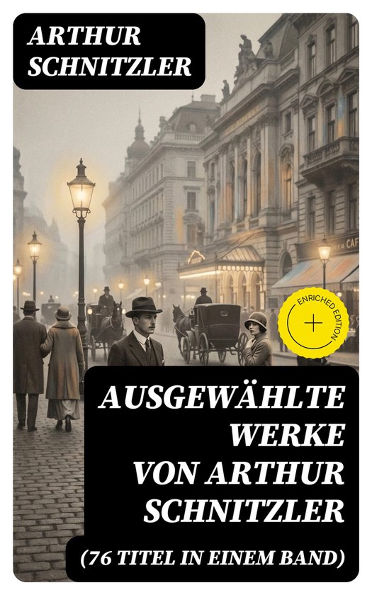 Ausgewählte Werke von Arthur Schnitzler (76 Titel in einem  ... - cover