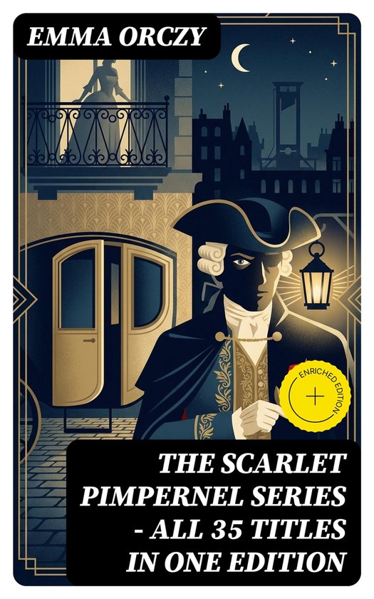 The Scarlet Pimpernel Series – All 35 Titles in One Editio ... - cover