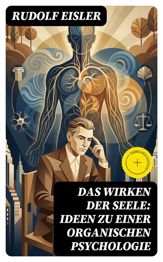 Das Wirken der Seele: Ideen zu einer organischen Psychologie - cover