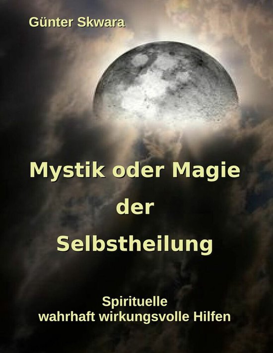 Mystik oder Magie der Selbstheilung - cover