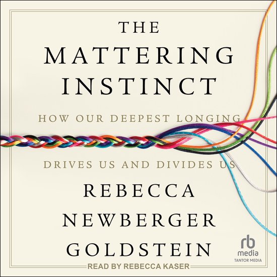 The Mattering Instinct