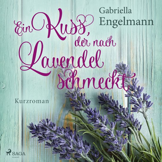 Ein Kuss, der nach Lavendel schmeckt - cover