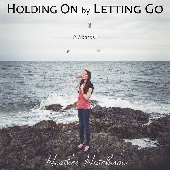 Holding On by Letting Go - cover